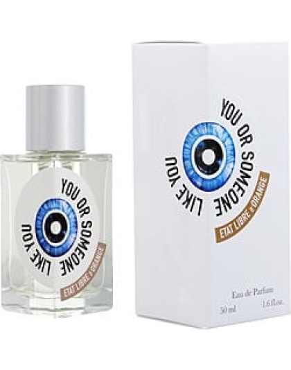 ETAT LIBRE D'ORANGE YOU OR SOMEONE LIKE YOU by Etat Libre d' Orange