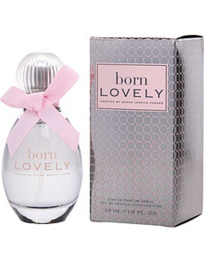 BORN LOVELY SARAH JESSICA PARKER by Sarah Jessica Parker