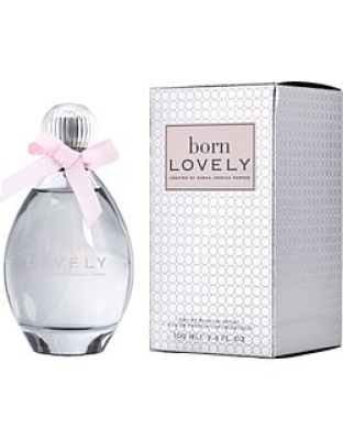 BORN LOVELY SARAH JESSICA PARKER by Sarah Jessica Parker