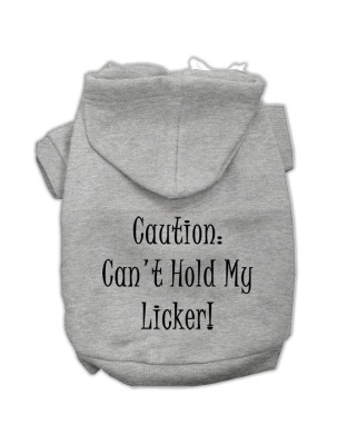 Can't Hold My Licker Screen Print Pet Hoodies Grey Size Lg