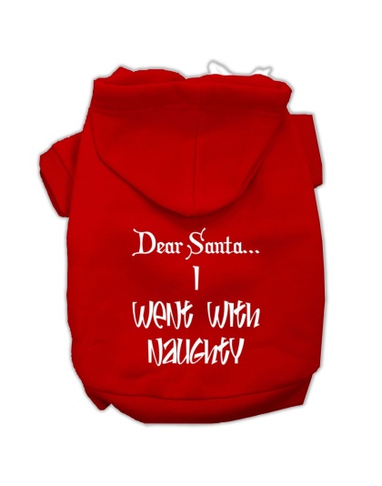 Dear Santa I Went with Naughty Screen Print Pet Hoodies Red Size Lg