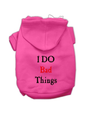 I Do Bad Things Screen Print Pet Hoodies Bright Pink Size L
