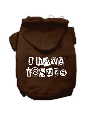 I Have Issues Screen Printed Dog Pet Hoodies Brown Size Lg