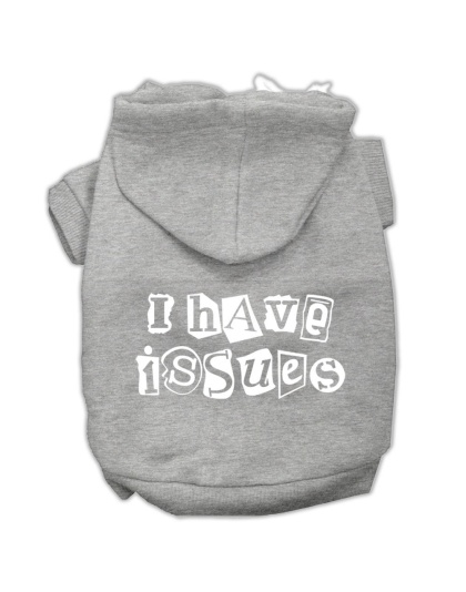 I Have Issues Screen Printed Dog Pet Hoodies Grey Size Lg