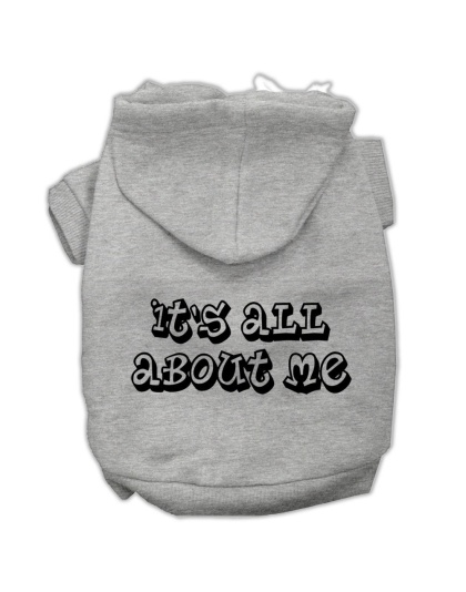 It's All About Me Screen Print Pet Hoodies Grey Size Lg