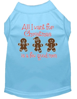 All I want is a Few Good Men Screen Print Dog Shirt Baby Blue Lg