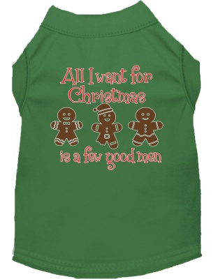 All I want is a Few Good Men Screen Print Dog Shirt Green Lg