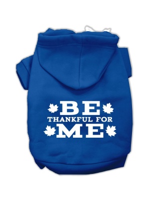 Be Thankful for Me Screen Print Pet Hoodies Blue Size L