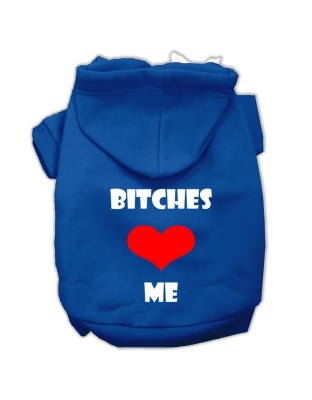 Bitches Love Me Screen Print Pet Hoodies Blue Size Lg