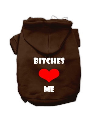 Bitches Love Me Screen Print Pet Hoodies Brown Size Lg