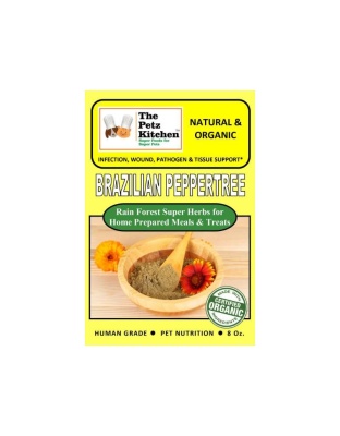Brazilian Peppertree - Infection, Wound, Pathogen & Tissue Support* The Petz Kitchen For Dogs & Cats* - 8 Oz. Organic