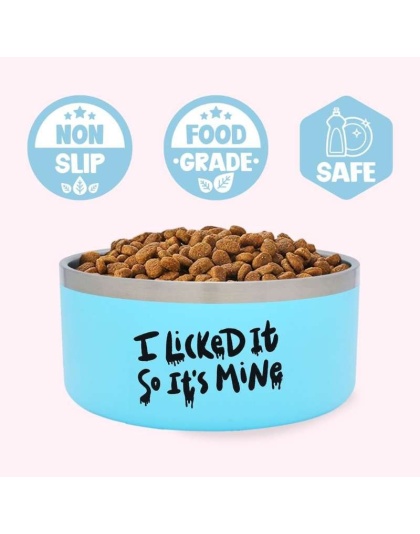 "I Licked It So It's Mine" Blue Food Bowl