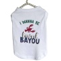 Just Want to Be Loved BAYOU- Dog Shirt - Small