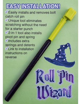 ROLL PIN WIZARD BOLT CATCH