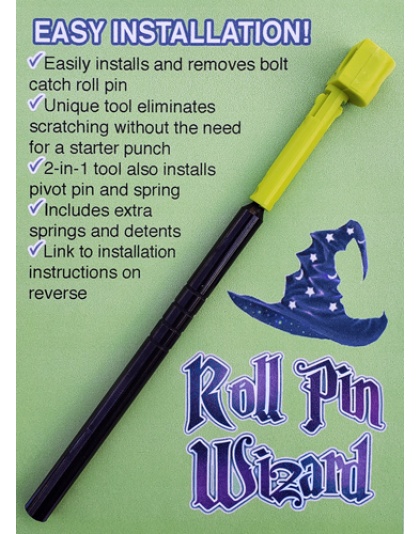 ROLL PIN WIZARD BOLT CATCH